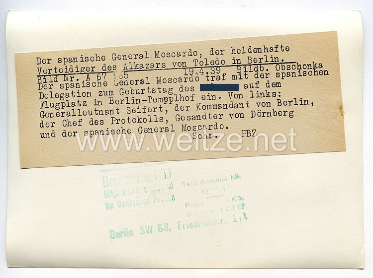 3. Reich Pressefoto: Der Spanische General Moscardo in Berlin, Verteidiger des Alkazars von Toledo 19.4.1939  Bild 2