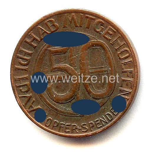 III. Reich - Spendenmarke - " Heil Hitler Erneuerer Deutschlands - Auch ich hab mitgeholfen 50 Opfer-Spende" Bild 2