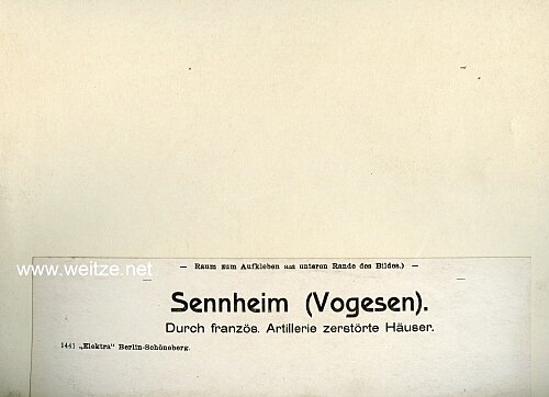 1.Weltkrieg Pressefoto "Durch französ. Artillerie zerstörte Häuser in Sennheim" Bild 2